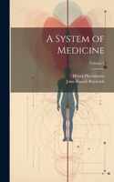 System of Medicine; Volume 3