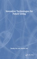 Innovative Technologies for Future Living