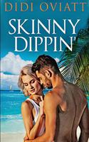 Skinny Dippin': Large Print Edition