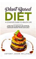 Plant-Based Diet A Complete Guide To Healthy Life