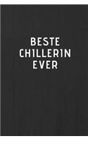 BESTE CHILLERIN EVER - Journal - Tagebuch - Notizbuch - Notebook