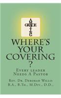 Where's Your Covering ?