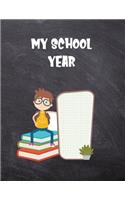 My School Year: Back to School Young Boy's Activity Book with Journal Prompts, Handwriting Practice Paper and Space for Drawing. (6-8 years)