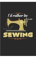 I'd rather be sewing