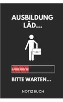 Ausbildung Läd... Bitte Warten... Notizbuch