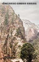 Pacific Crest Trail Journal: Small Pocket Sized Thru-Hiking Diary. 5*8 Inch Daily Waking Notebook, with 200 Blank Lined Pages for 200 Days of Walking.