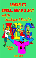 Learn to Spell, Read and say ABC's with the Backyard Buddis