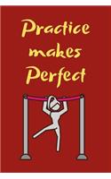 Practice Makes Perfect: Lined Gymnastics Journal Notebook Notepad Diary to Write in