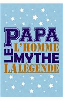 Papa l'Homme le Mythe la Légende