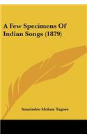 Few Specimens Of Indian Songs (1879)