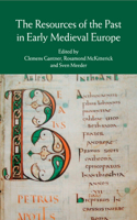 Resources of the Past in Early Medieval Europe