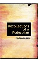 Recollections of a Pedestrian