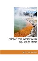 Contracts and Combinations in Restraint of Trade