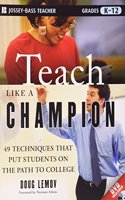 Teach Like a Champion: 49 Techniques That Put Students on the Path to College Set