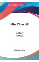 Miss Churchill