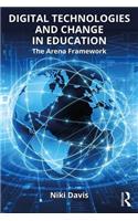 Digital Technologies and Change in Education: The Arena Framework(English)