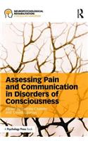 Assessing Pain and Communication in Disorders of Consciousness