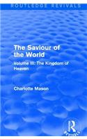 The Saviour of the World (Routledge Revivals)