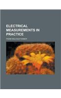 Electrical Measurements in Practice