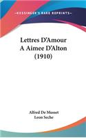 Lettres D'Amour Aaimee D'Alton (1910)