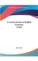 Concise System of English Grammar (1784)