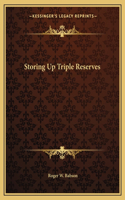 Storing Up Triple Reserves