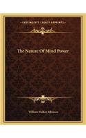 The Nature of Mind Power