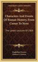 Characters And Events Of Roman History, From Caesar To Nero