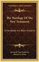 The Theology of the New Testament