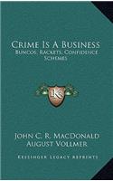 Crime Is A Business