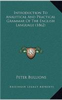 Introduction to Analytical and Practical Grammar of the English Language (1862)