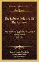 The Rubber Industry Of The Amazon