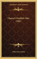 Chaucer's Franklin's Tales (1901): (English)