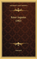 Kaiser Augustus (1902): (German)