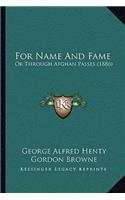 For Name And Fame: Or Through Afghan Passes (1886)