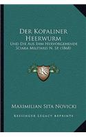 Kopaliner Heerwurm: Und Die Aus Ihm Hervorgehende Sciara Militaris N. Sp. (1868)