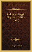 Shakspeare Saggio Biografico Critico (1855)