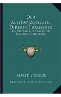 Altfranzosische Direkte Fragesatz