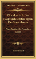 Charakteristik Der Hauptsachlichsten Typen Des Sprachbaues: Classification Der Sprachen (1860)