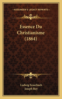 Essence Du Christianisme (1864): (French)