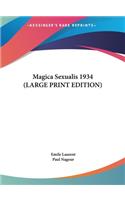 Magica Sexualis 1934 (LARGE PRINT EDITION)