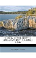 History of the Scottish regiments in the British Army