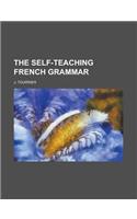 The Self-Teaching French Grammar
