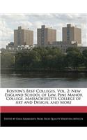 Boston's Best Colleges, Vol. 2: New England School of Law, Pine Manor College, Massachusetts College of Art and Design, and More