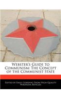 Webster's Guide to Communism: The Concept of the Communist State(English)
