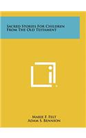 Sacred Stories For Children From The Old Testament