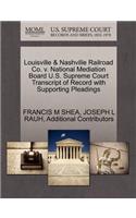Louisville & Nashville Railroad Co. V. National Mediation Board U.S. Supreme Court Transcript of Record with Supporting Pleadings