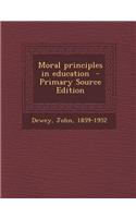 Moral Principles in Education
