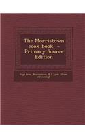 The Morristown Cook Book