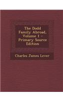 The Dodd Family Abroad, Volume 1: (English)